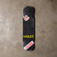 Violet Skateboards - Squeaky Deck Black