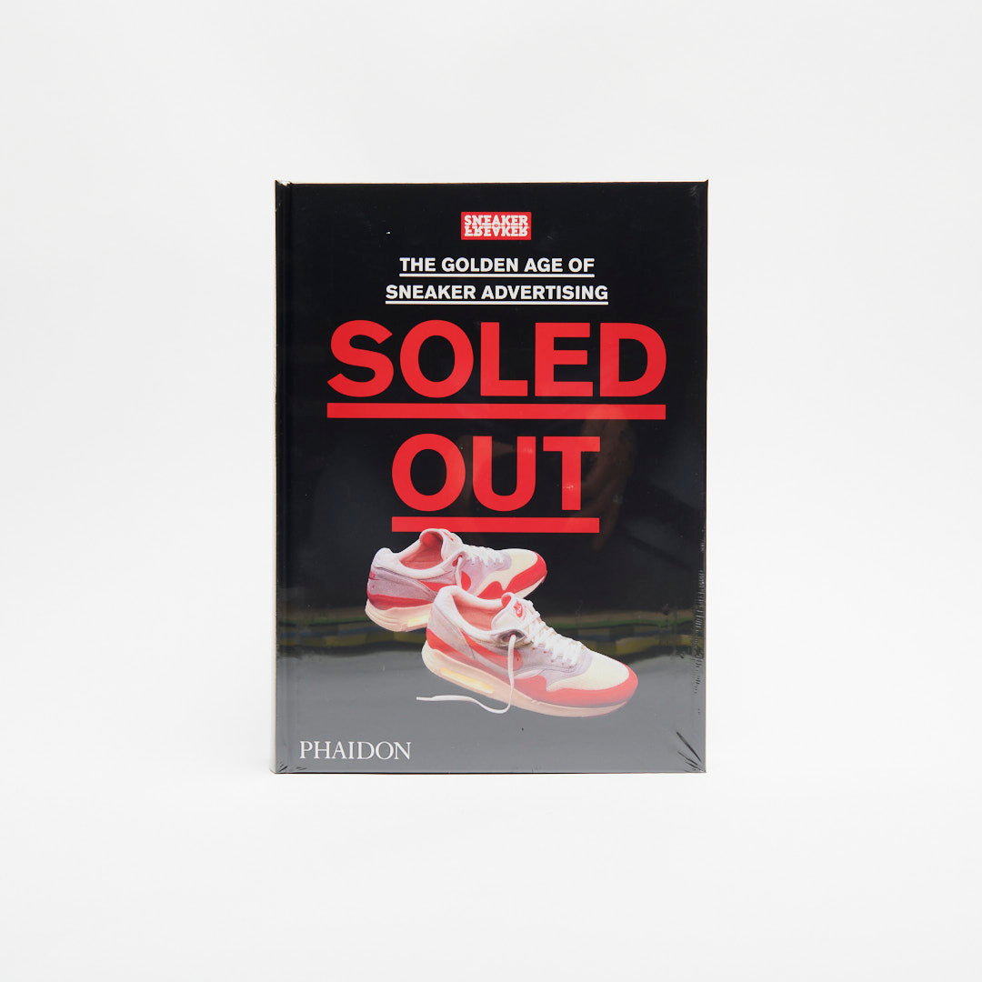 Soled Out Book by Sneaker Freaker "The Golden Age of Sneaker Advertising"