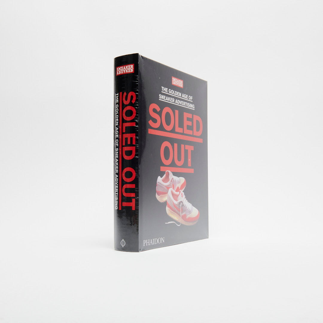 Soled Out Book by Sneaker Freaker "The Golden Age of Sneaker Advertising"