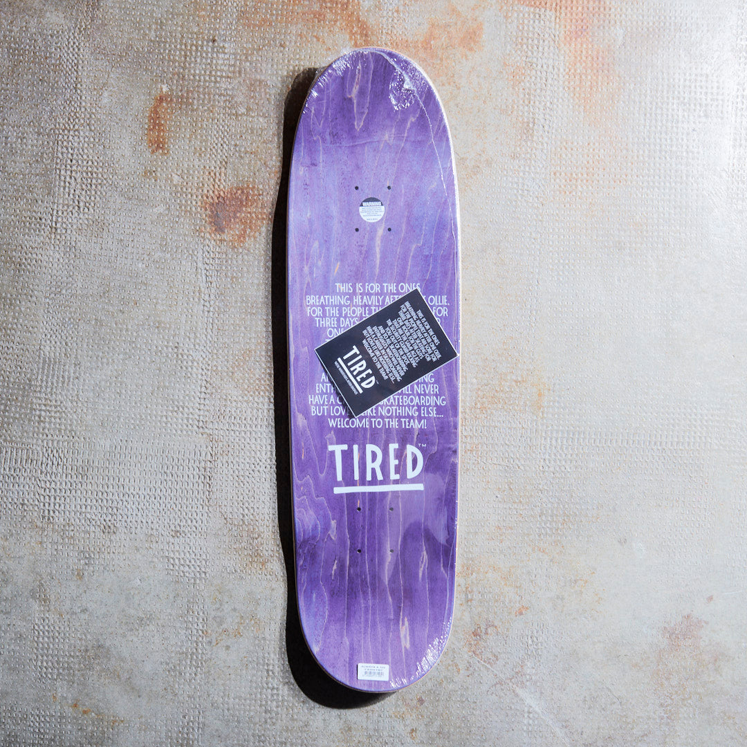 Tired Skateboards - Always Deck (Deal Shape)