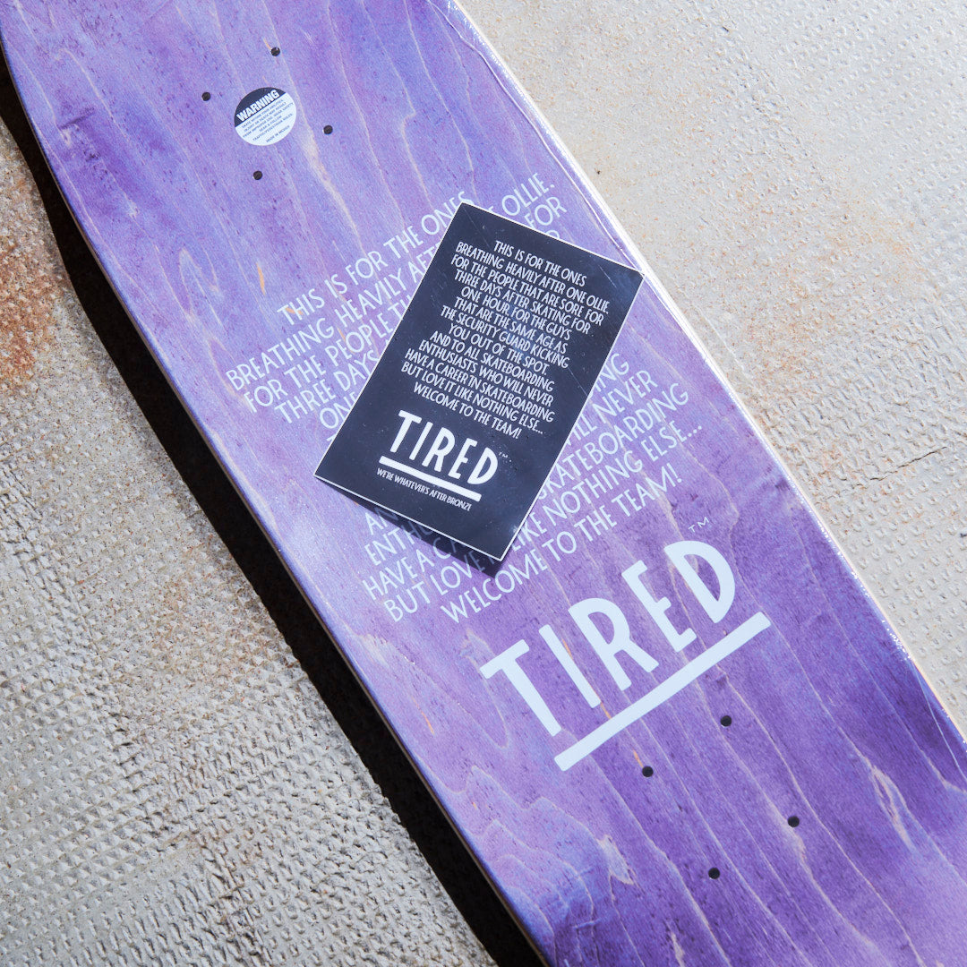 Tired Skateboards - Always Deck (Deal Shape)