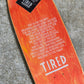 Tired Skateboards Motor Sports - Deck Sigar 9.375