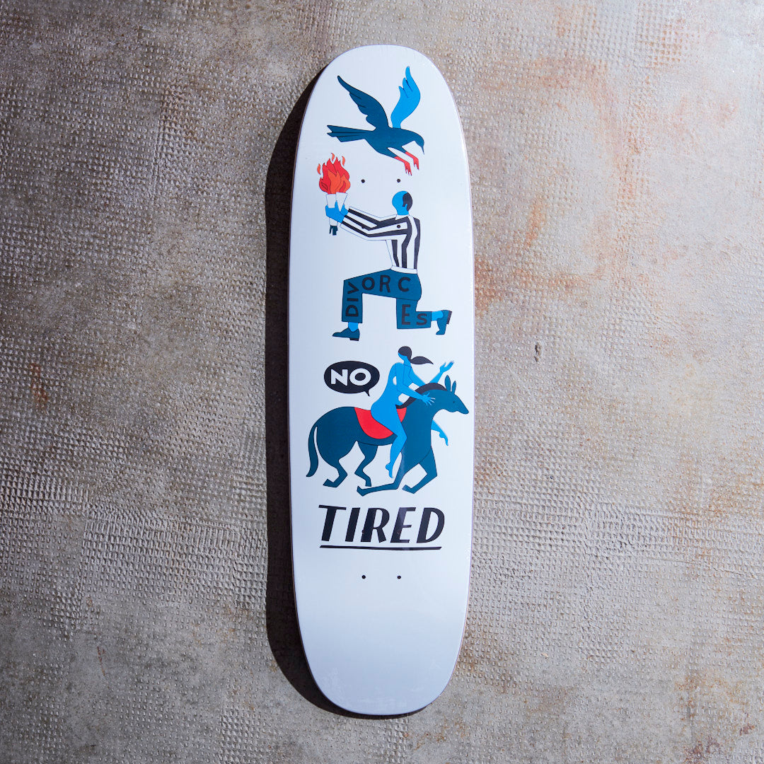 Tired Skateboards - Oh Hell No Deck (Donny)