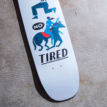 Tired Skateboards - Oh Hell No Deck (Donny)